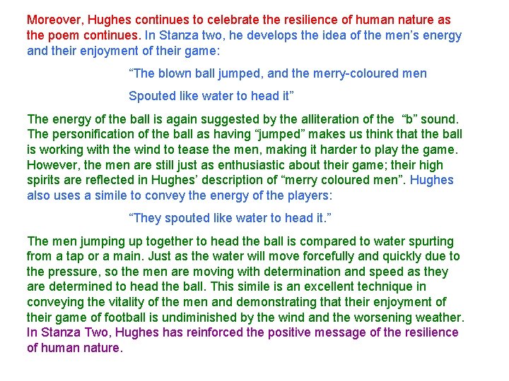 Moreover, Hughes continues to celebrate the resilience of human nature as the poem continues.