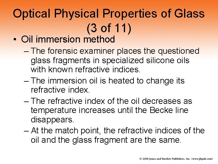 Optical Physical Properties of Glass (3 of 11) • Oil immersion method – The