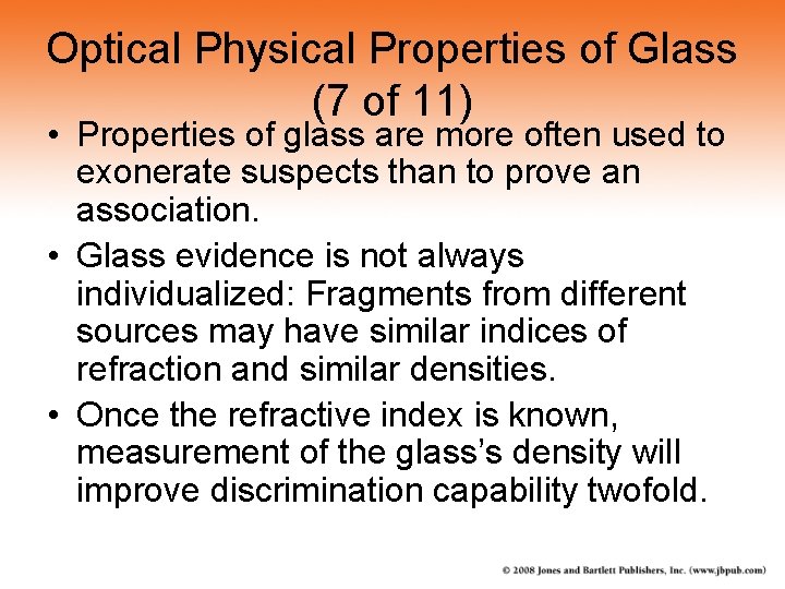 Optical Physical Properties of Glass (7 of 11) • Properties of glass are more