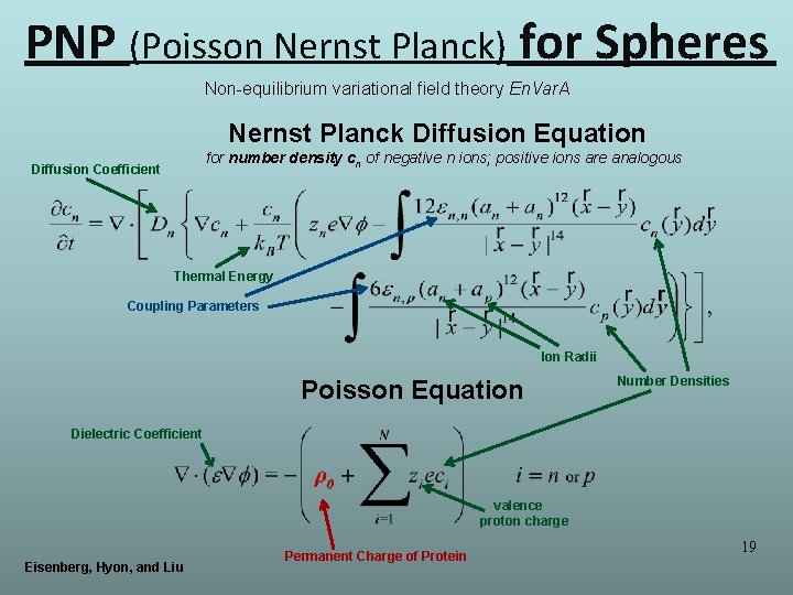 PNP (Poisson Nernst Planck) for Spheres Non-equilibrium variational field theory En. Var. A Nernst