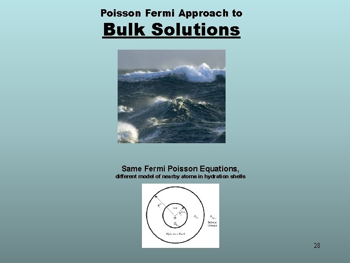 Poisson Fermi Approach to Bulk Solutions Same Fermi Poisson Equations, different model of nearby
