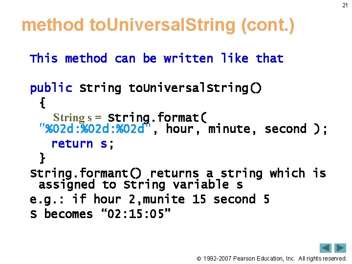 21 method to. Universal. String (cont. ) This method can be written like that