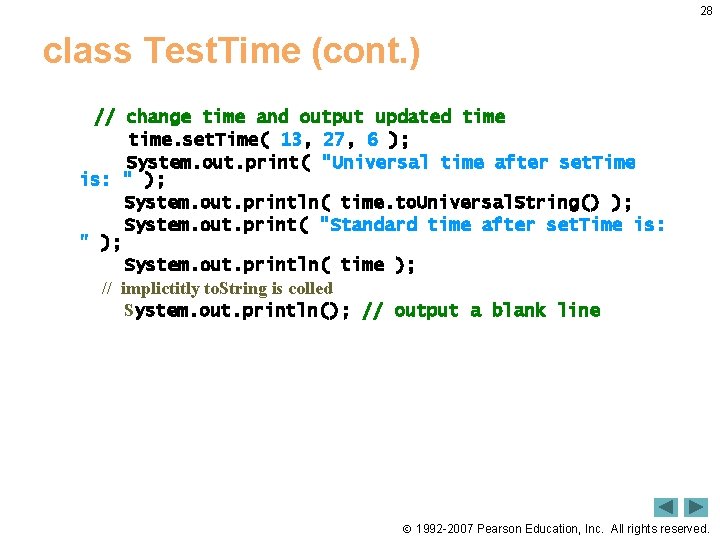 28 class Test. Time (cont. ) // change time and output updated time. set.