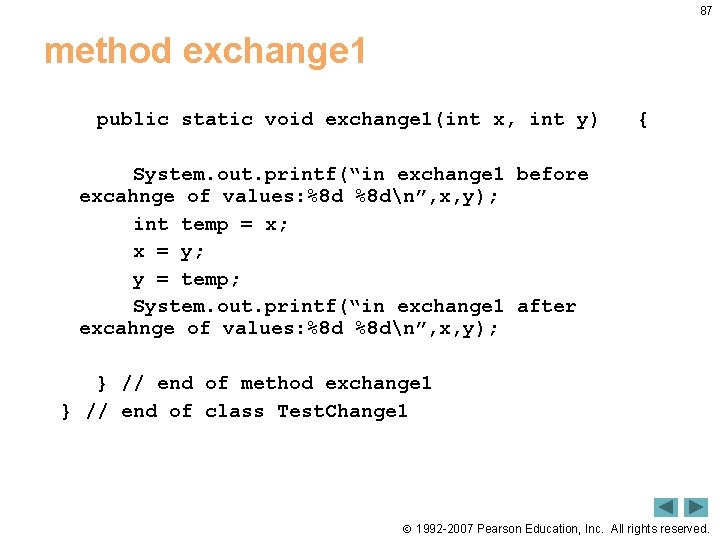 87 method exchange 1 public static void exchange 1(int x, int y) { System.