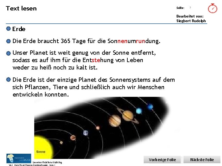 Übungsart: Text lesen Seite: 7 Bearbeitet von: Siegbert Rudolph Erde Die Erde braucht 365