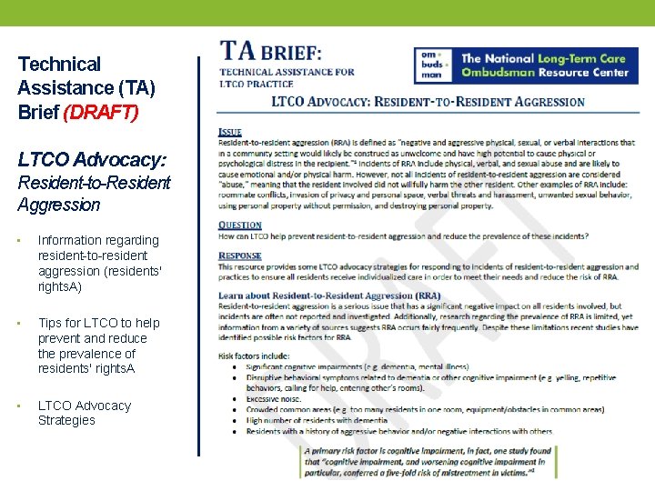 Technical Assistance (TA) Brief (DRAFT) LTCO Advocacy: Resident-to-Resident Aggression • Information regarding resident-to-resident aggression
