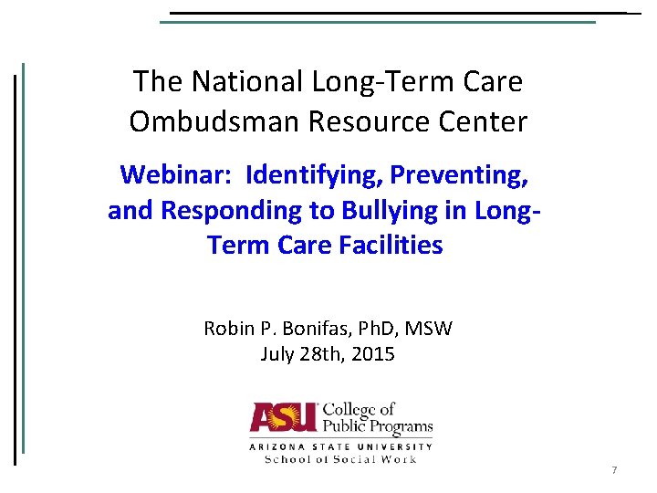 The National Long-Term Care Ombudsman Resource Center Webinar: Identifying, Preventing, and Responding to Bullying