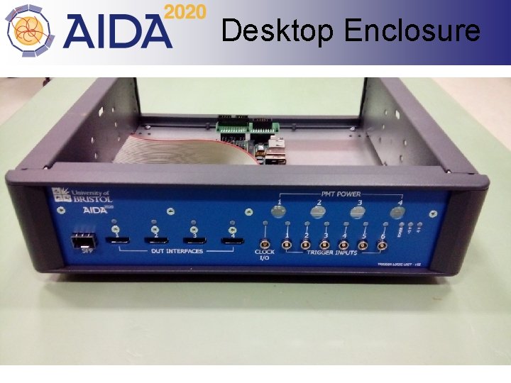 Desktop Enclosure This project has received funding from the European Union’s Horizon 2020 research