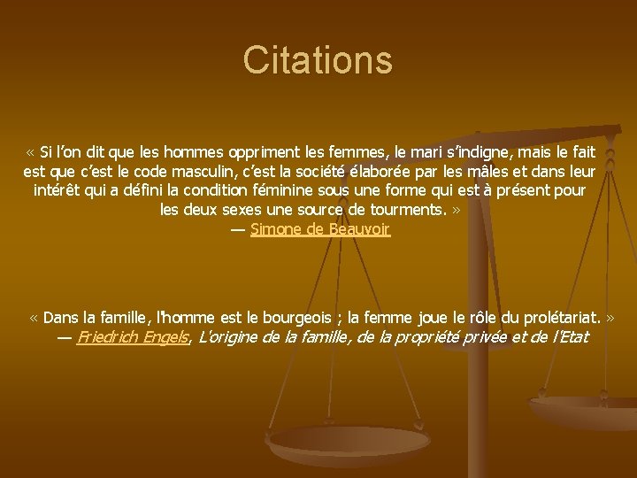 Citations « Si l’on dit que les hommes oppriment les femmes, le mari s’indigne,