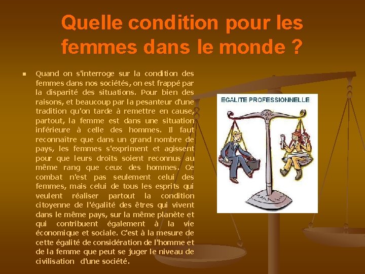 Quelle condition pour les femmes dans le monde ? n Quand on s'interroge sur