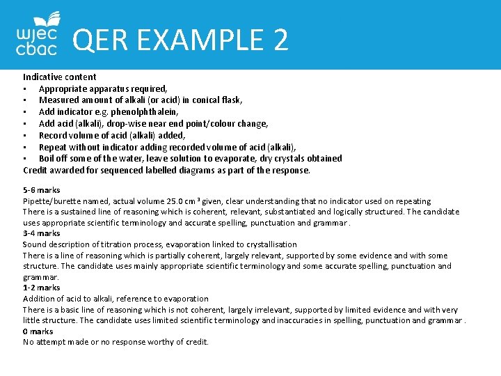 QER EXAMPLE 2 Indicative content • Appropriate apparatus required, • Measured amount of alkali