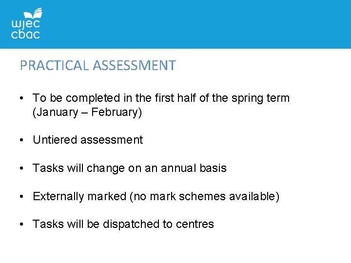 PRACTICAL ASSESSMENT • To be completed in the first half of the spring term