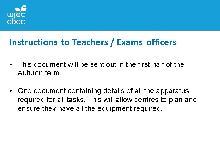 Instructions to Teachers / Exams officers • This document will be sent out in