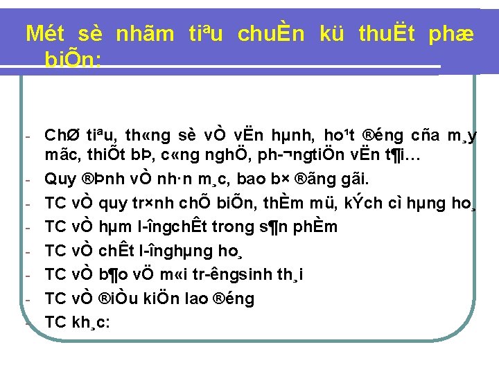 Mét sè nhãm tiªu chuÈn kü thuËt phæ biÕn: - ChØ tiªu, th «ng