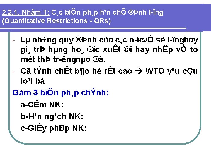 2. 2. 1. Nhãm 1: C¸c biÖn ph¸p h¹n chÕ ®Þnh l îng (Quantitative