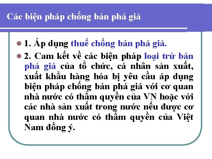 Các biện pháp chống bán phá giá l 1. Áp dụng thuế chống bán