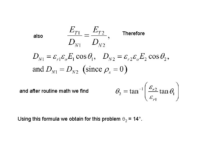 also Therefore and after routine math we find Using this formula we obtain for