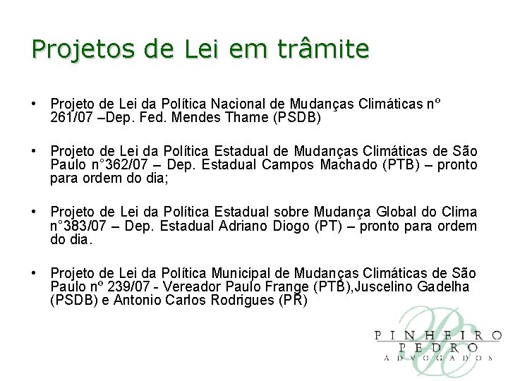 Projetos de Lei em trâmite • Projeto de Lei da Política Nacional de Mudanças