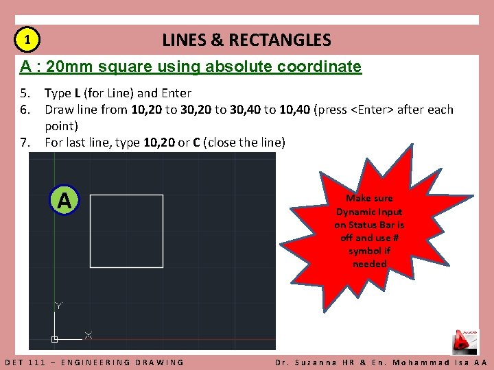 LINES & RECTANGLES 1 A : 20 mm square using absolute coordinate 5. Type