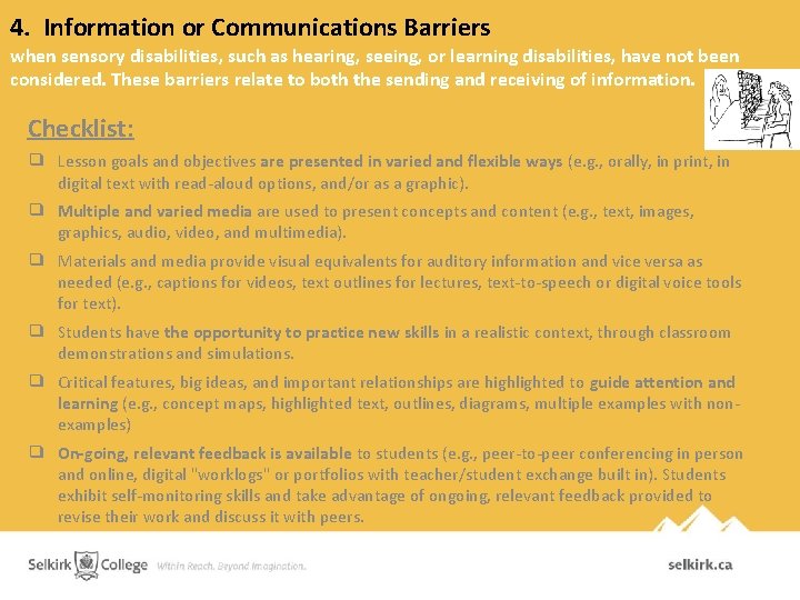 4. Information or Communications Barriers when sensory disabilities, such as hearing, seeing, or learning 4. Information or Communications Barriers when sensory disabilities, such as hearing, seeing, or learning