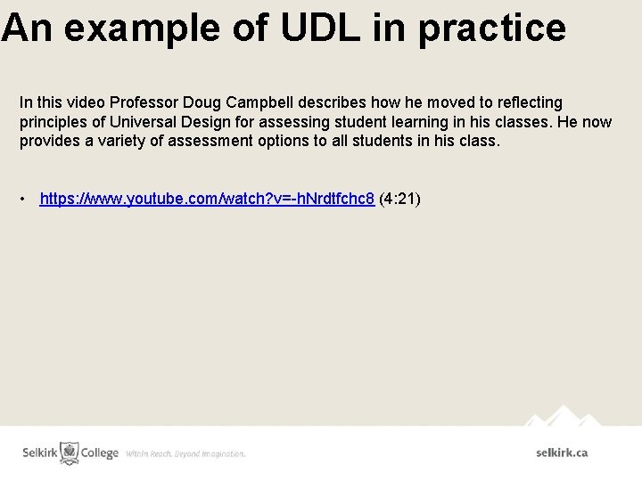 An example of UDL in practice In this video Professor Doug Campbell describes how An example of UDL in practice In this video Professor Doug Campbell describes how