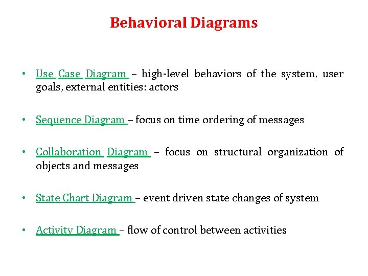 Behavioral Diagrams • Use Case Diagram – high-level behaviors of the system, user goals, Behavioral Diagrams • Use Case Diagram – high-level behaviors of the system, user goals,
