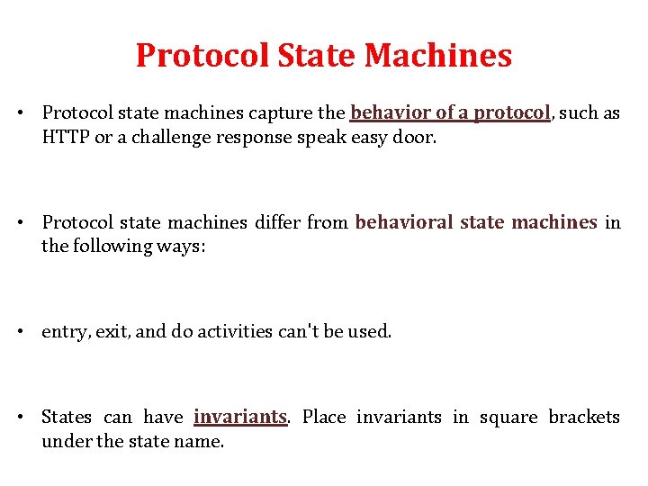 Protocol State Machines • Protocol state machines capture the behavior of a protocol, such Protocol State Machines • Protocol state machines capture the behavior of a protocol, such