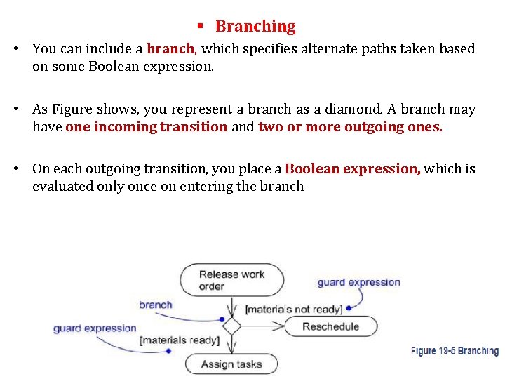 § Branching • You can include a branch, which specifies alternate paths taken based § Branching • You can include a branch, which specifies alternate paths taken based