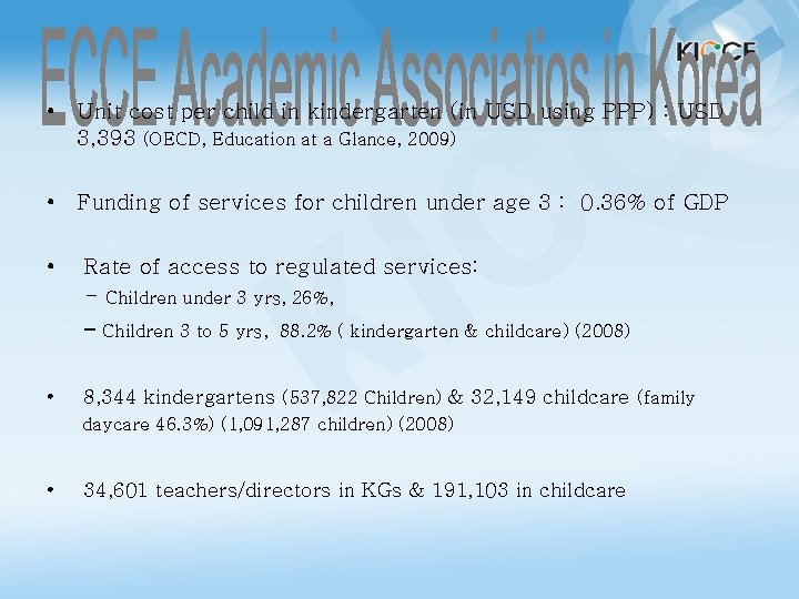  • Unit cost per child in kindergarten (in USD using PPP) : USD