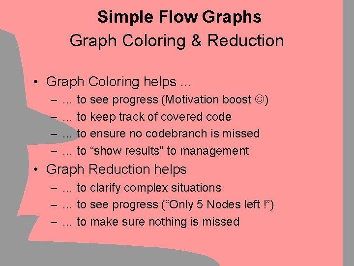 Simple Flow Graphs Graph Coloring & Reduction • Graph Coloring helps … – –