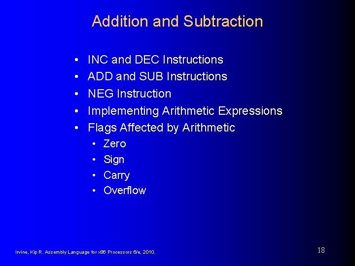 Addition and Subtraction • • • INC and DEC Instructions ADD and SUB Instructions