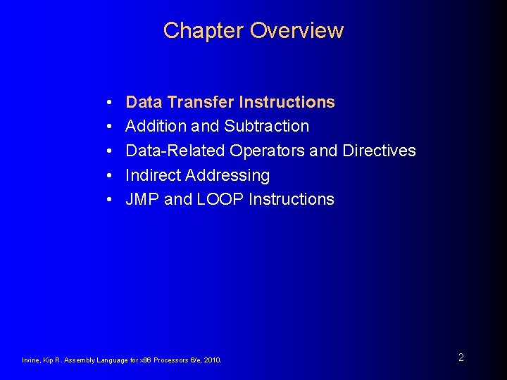 Chapter Overview • • • Data Transfer Instructions Addition and Subtraction Data-Related Operators and