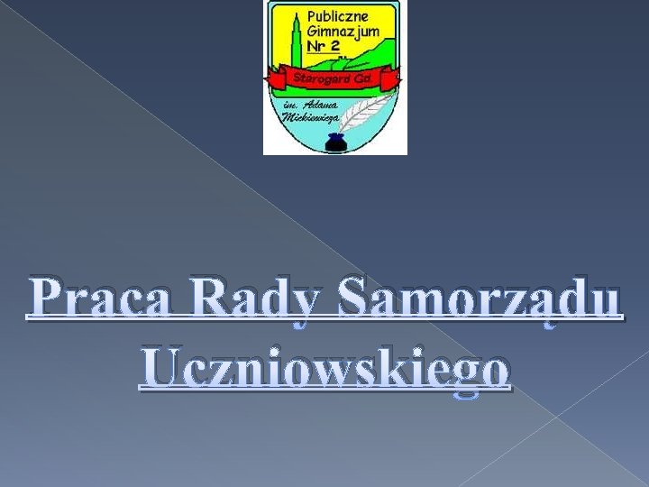 Praca Rady Samorządu Uczniowskiego 