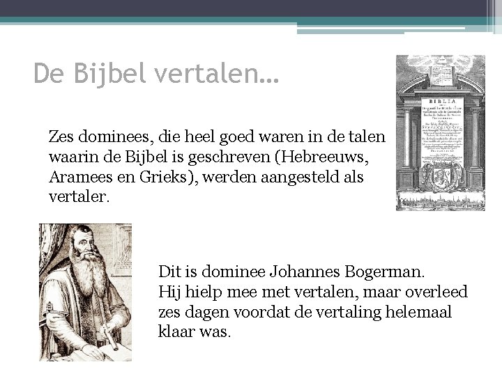 De Bijbel vertalen… Zes dominees, die heel goed waren in de talen waarin de