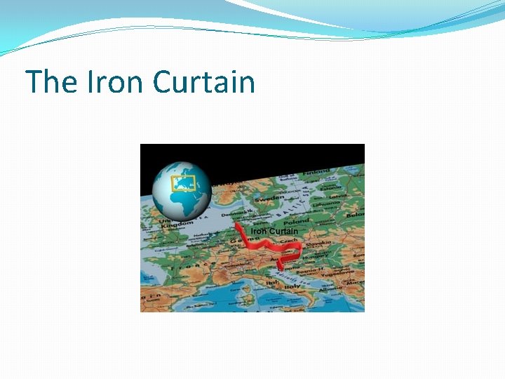 The Iron Curtain 