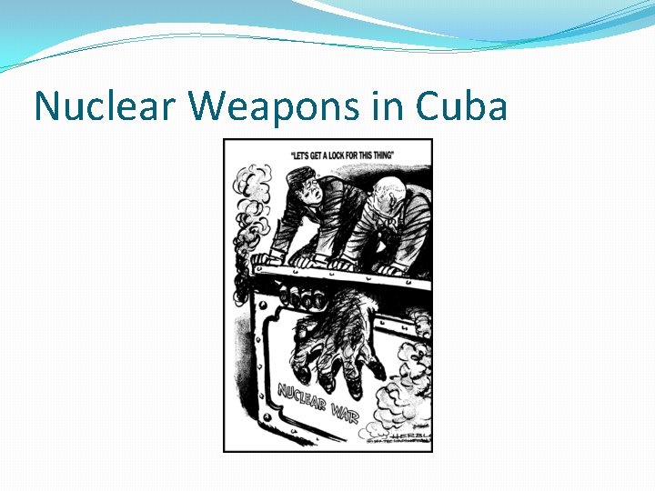 Nuclear Weapons in Cuba 