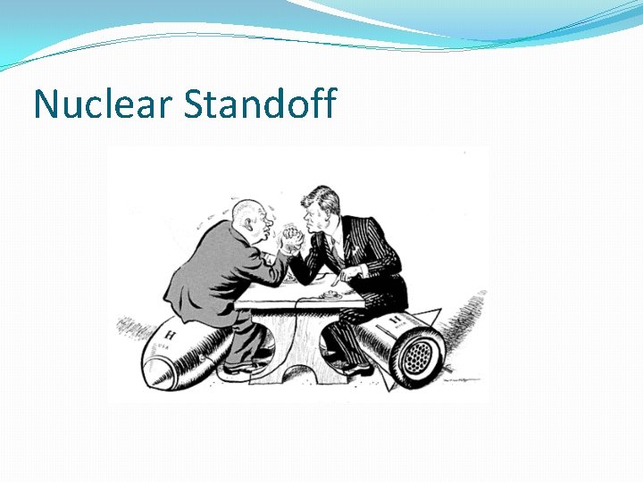 Nuclear Standoff 