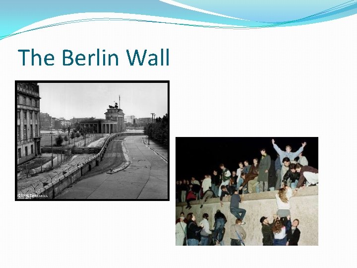 The Berlin Wall 