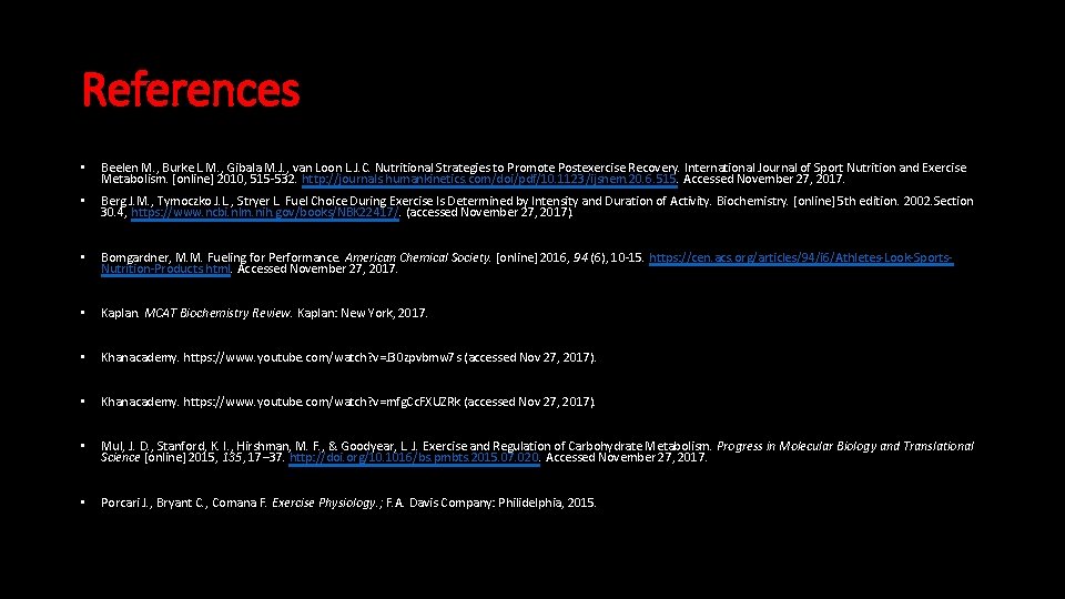 References • Beelen M. , Burke L. M. , Gibala M. J. , van