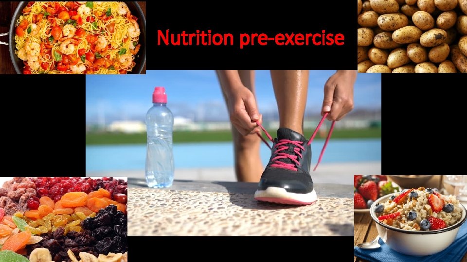 Nutrition pre-exercise 