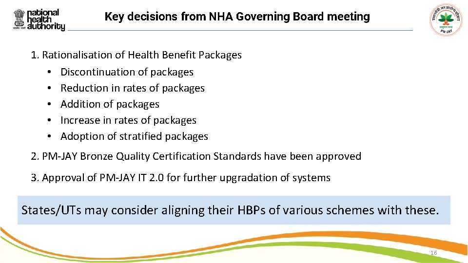 Key decisions from NHA Governing Board meeting 1. Rationalisation of Health Benefit Packages •