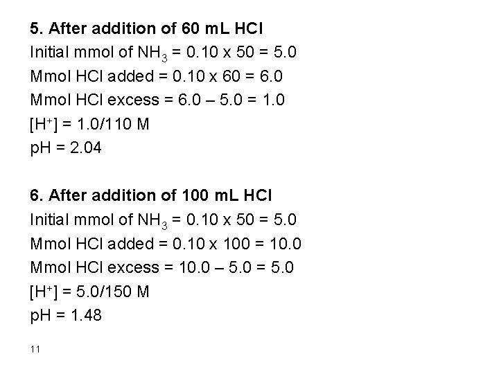 5. After addition of 60 m. L HCl Initial mmol of NH 3 =