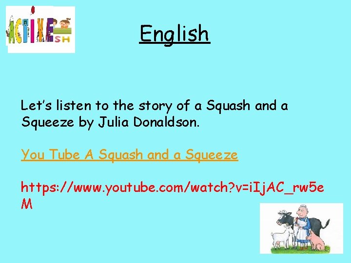 English Let’s listen to the story of a Squash and a Squeeze by Julia