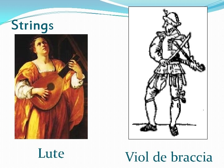 Strings Lute Viol de braccia 