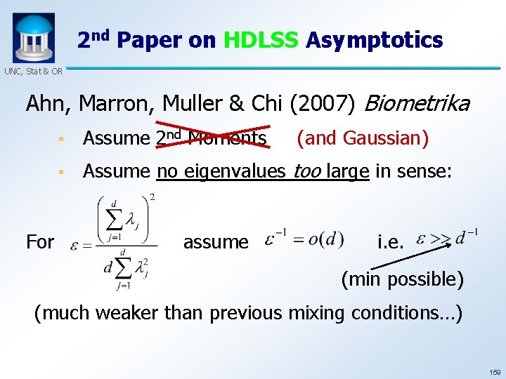 2 nd Paper on HDLSS Asymptotics UNC, Stat & OR Ahn, Marron, Muller &