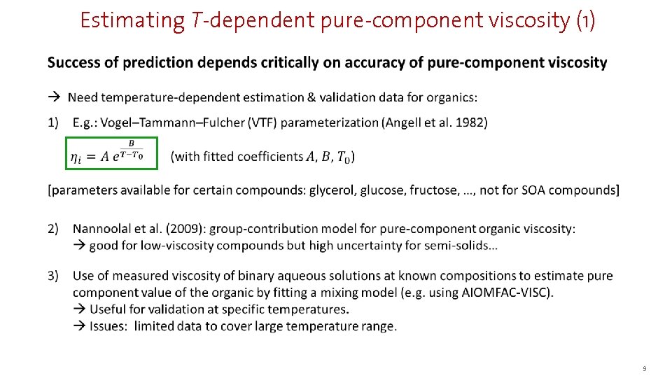 Estimating T-dependent pure-component viscosity (1) 9 