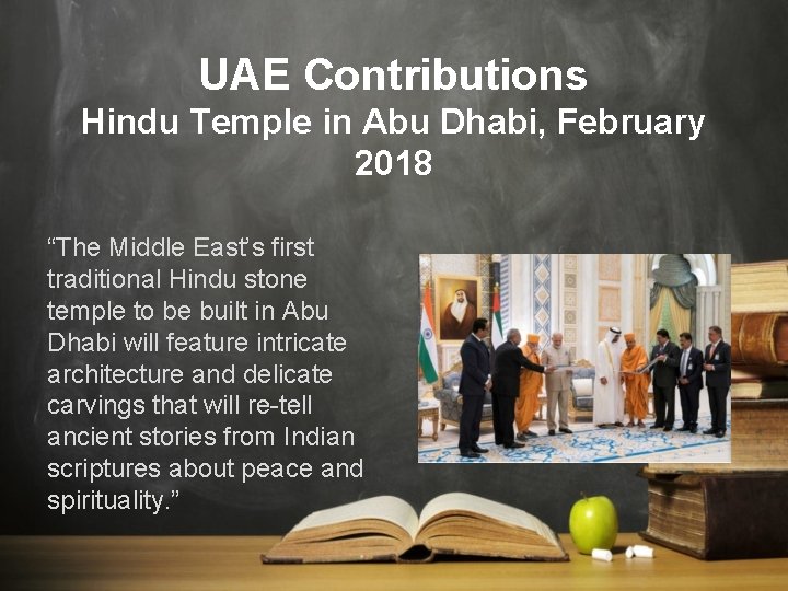 UAE Contributions Hindu Temple in Abu Dhabi, February 2018 “The Middle East’s first traditional