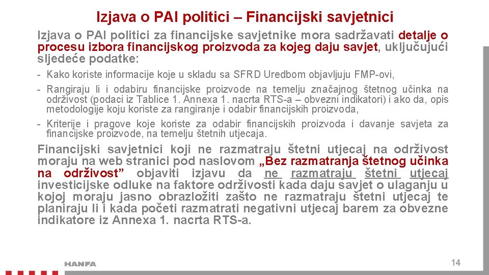 Izjava o PAI politici – Financijski savjetnici Izjava o PAI politici za financijske savjetnike