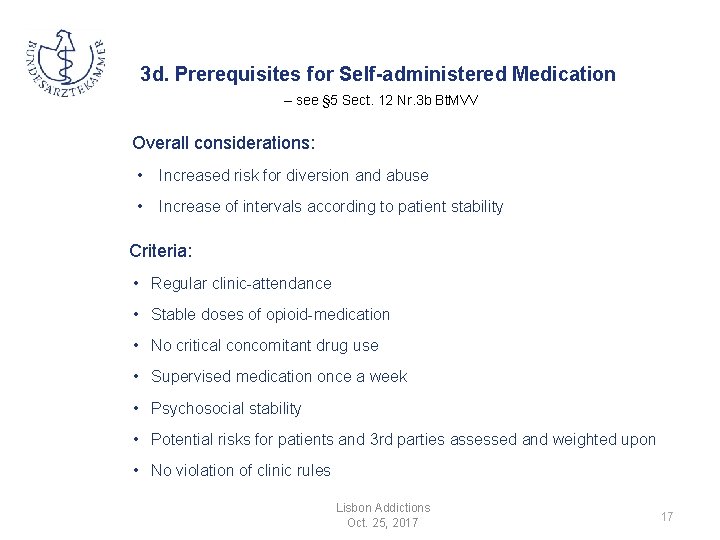 3 d. Prerequisites for Self-administered Medication – see § 5 Sect. 12 Nr. 3
