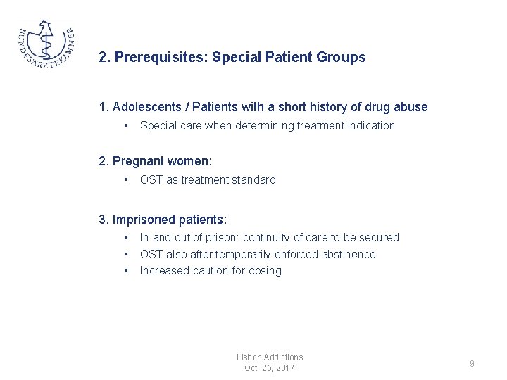 2. Prerequisites: Special Patient Groups 1. Adolescents / Patients with a short history of